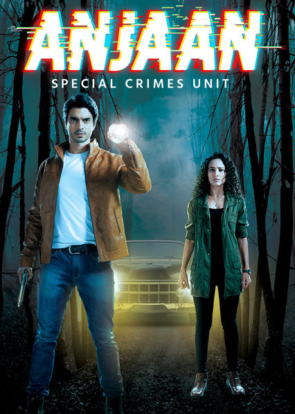 Anjaan: Special Crimes Unit (2018)